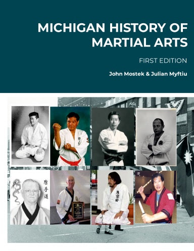Michigan History of Martial Arts - First Edition